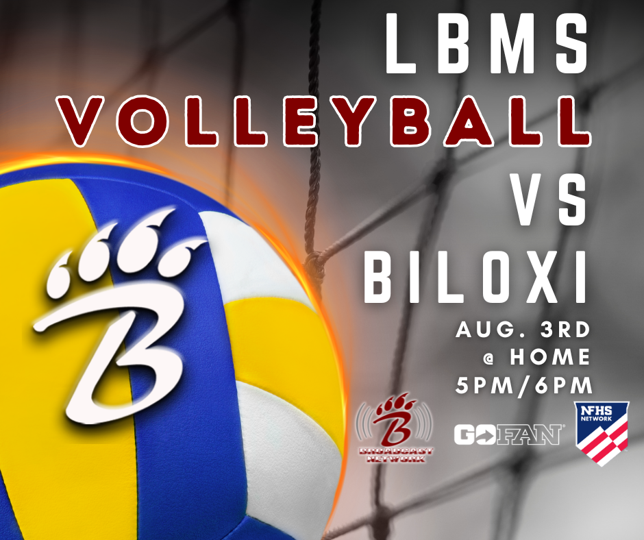 A close-up volleyball with blue, yellow, and white panels sits in front of a blurred indoor volleyball net. The ball features a stylized maroon-and-gold “B” with a bear claw logo. Event text reads “LBMS Volleyball vs Biloxi, Aug. 3rd @ Home, 5PM/6PM.” Along the bottom are three logos: GoFan, Bearcat Broadcast Network, and NFHS Network.